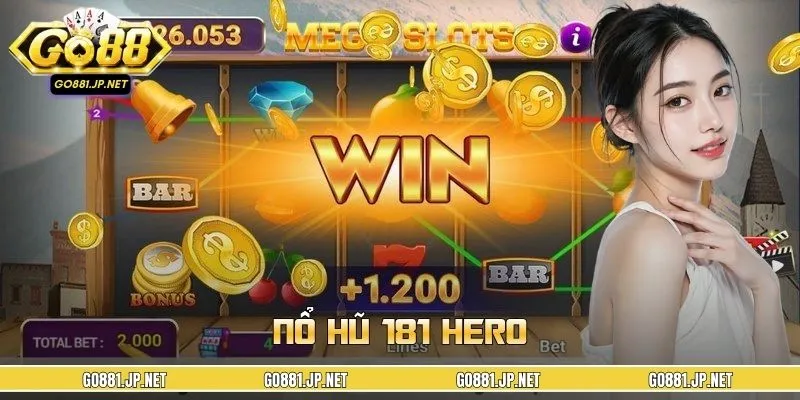 181 Hero - Review, Giới Thiệu Về Siêu Phẩm Anh Hùng Hot Hit