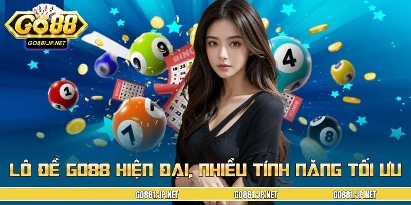 Sảnh lô đề GO88 hiện đại, nhiều tính năng được tối ưu